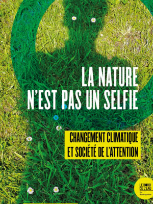 La Nature n’est pas un selfie