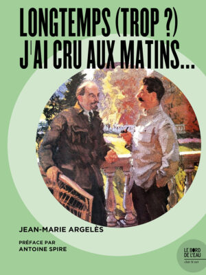 Longtemps (trop ?), j'ai cru aux matins…