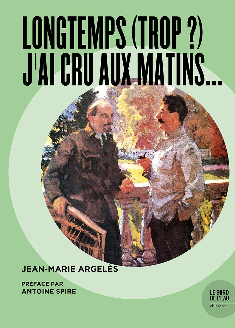 Longtemps (trop ?), j'ai cru aux matins…