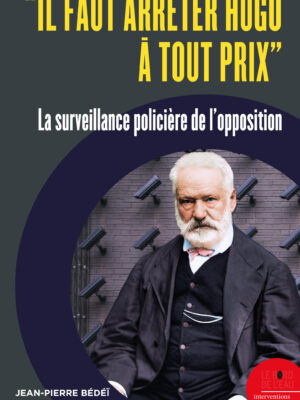 « Il faut arrêter Hugo à tout prix »