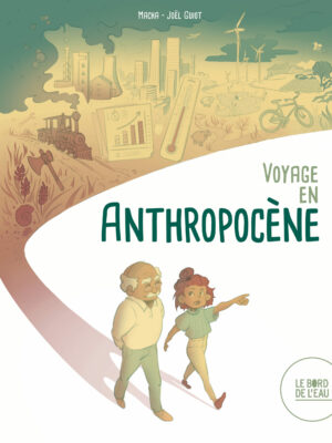 Voyage en anthropocène