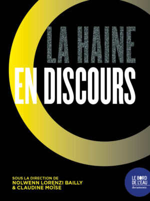 La haine en discours