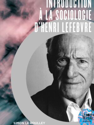 Introduction à la sociologie d’Henri Lefebvre