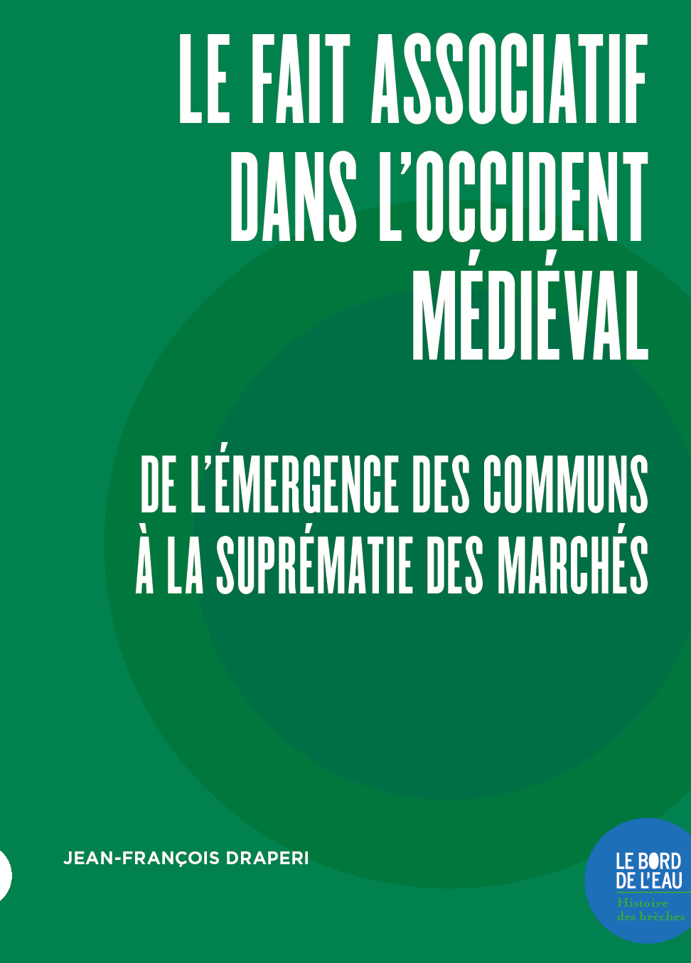 Le fait associatif dans l’Occident médiéval