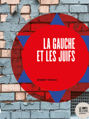 La gauche et les juifs