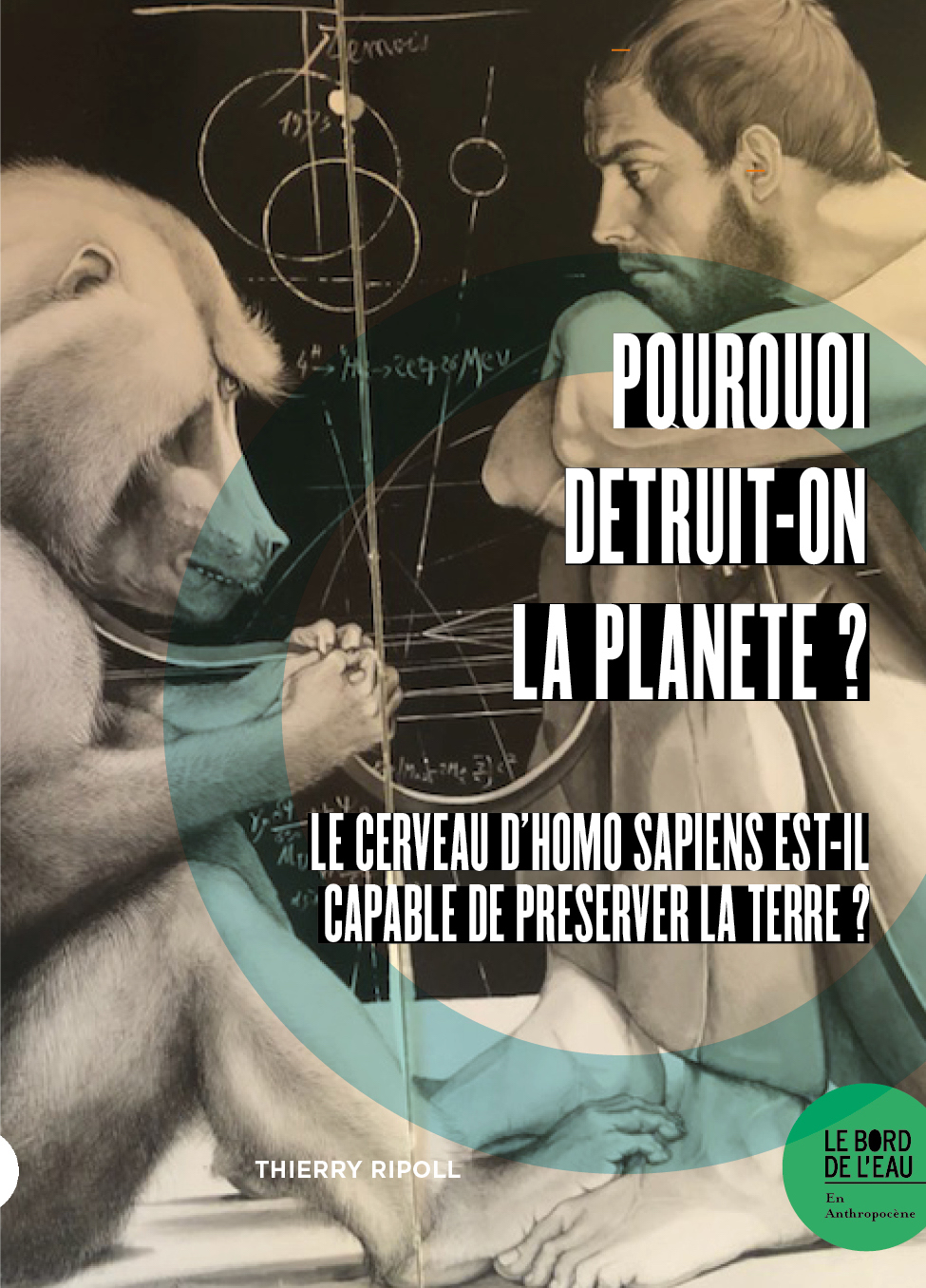Pourquoi détruit-on la planète ?