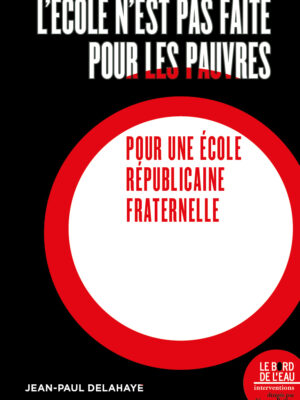 L’école n’est pas faite pour les pauvres