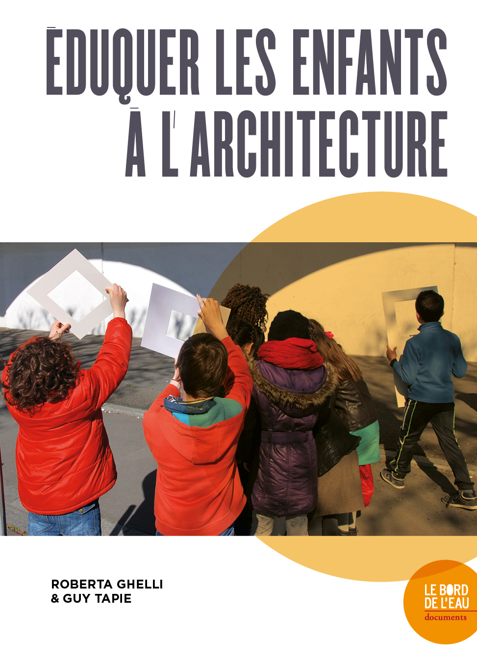 Eduquer les enfants à l’architecture