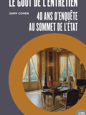 Le goût de l’entretien