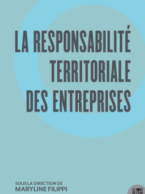 La Responsabilité Territoriale des Entreprises