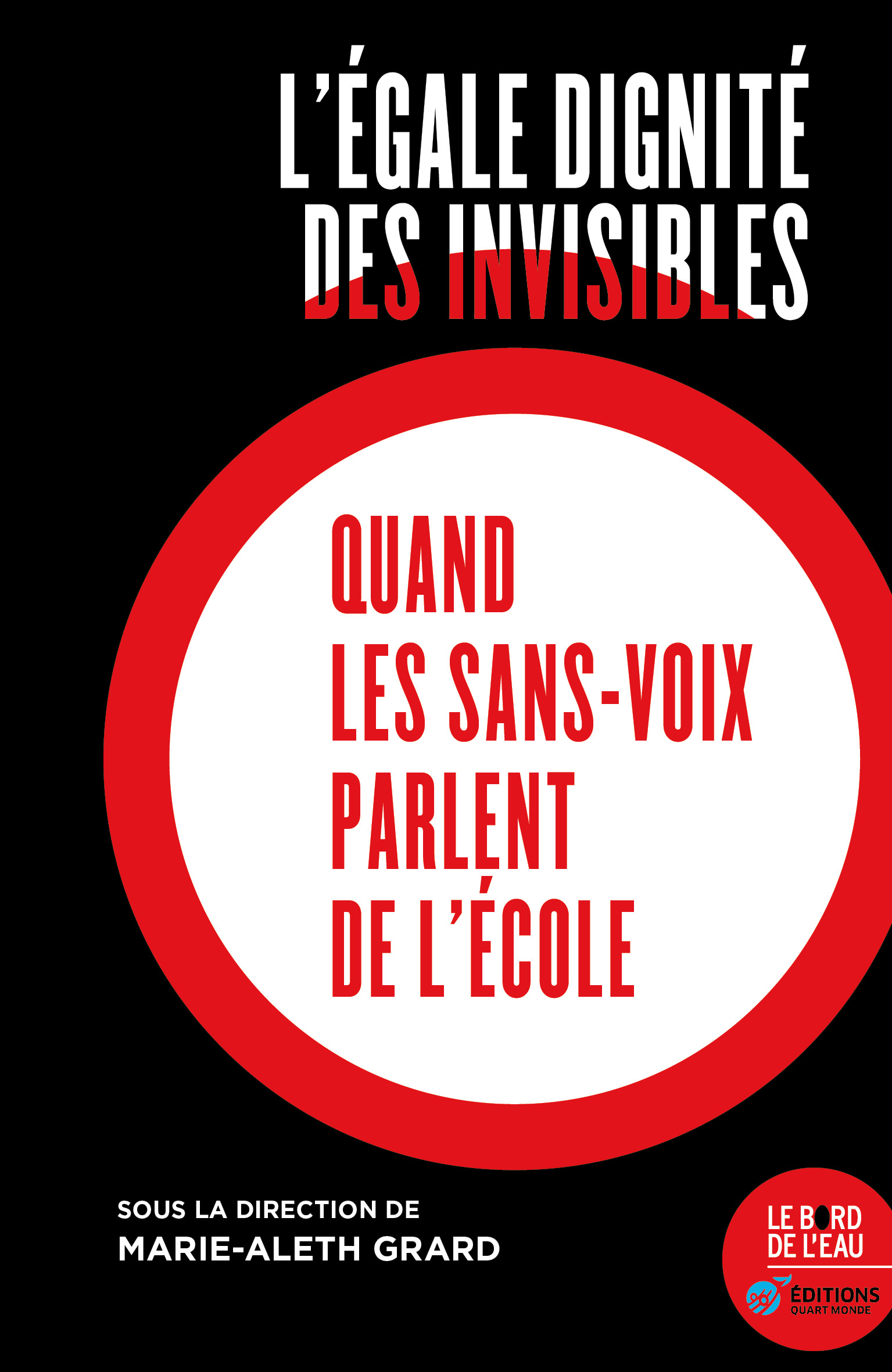 L’égale dignité des invisibles