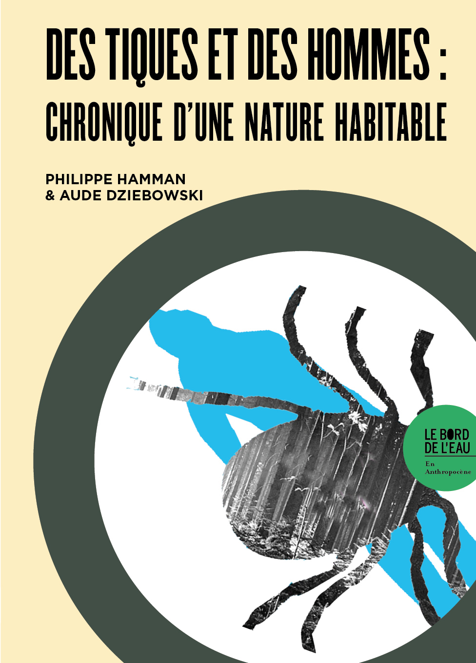 Des tiques et des hommes : chronique d’une nature habitable