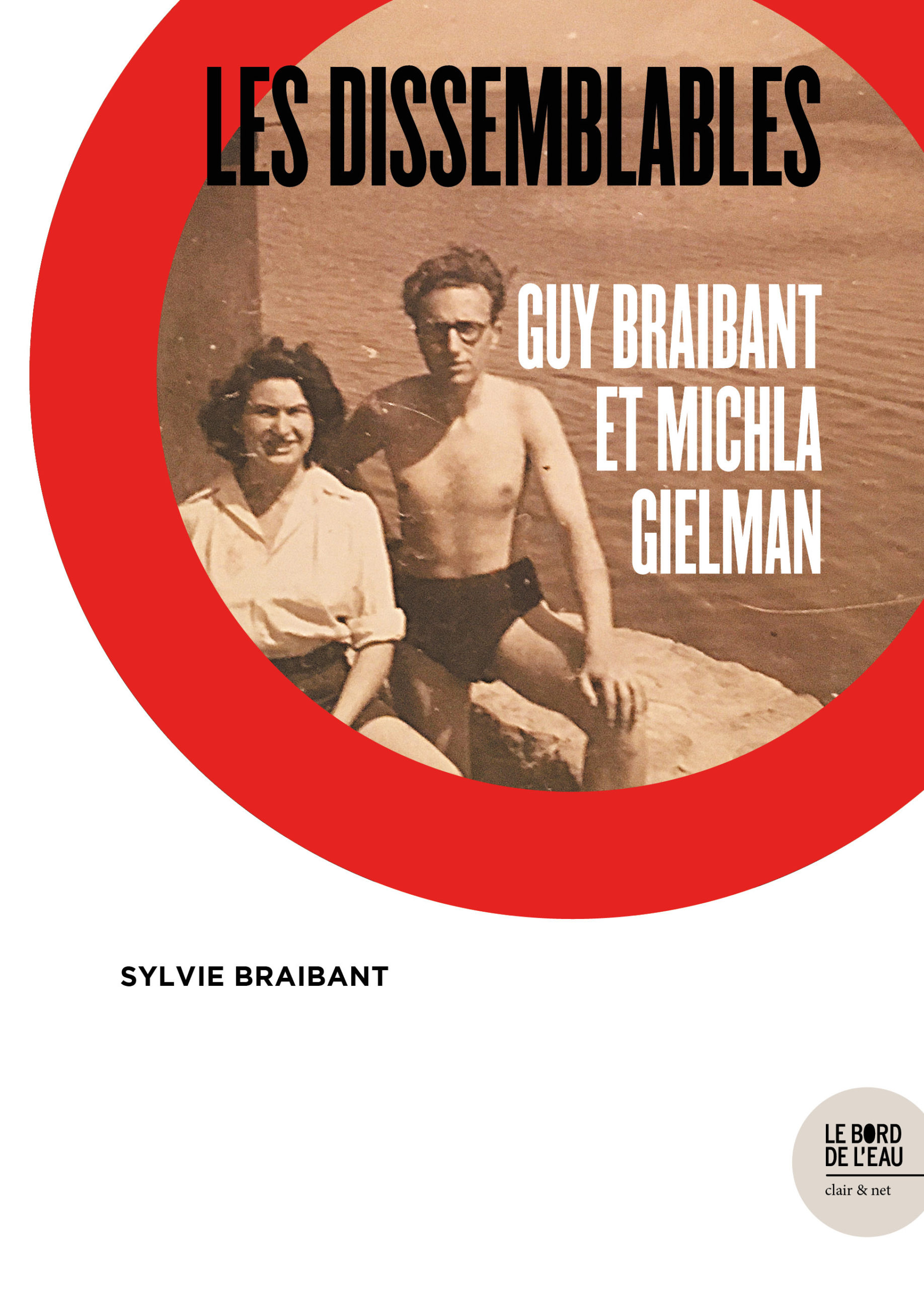 Les dissemblables. Guy Braibant et Michla Gielman