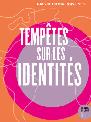 N°59 | Tempêtes sur les identités
