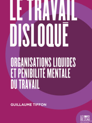 Le travail disloqué