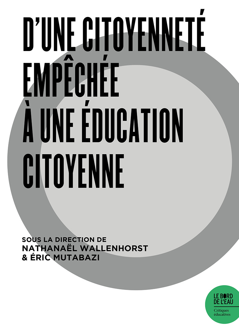 D’une citoyenneté empêchée à une éducation citoyenne