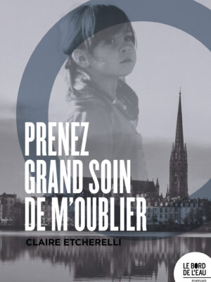 Prenez grand soin de m'oublier