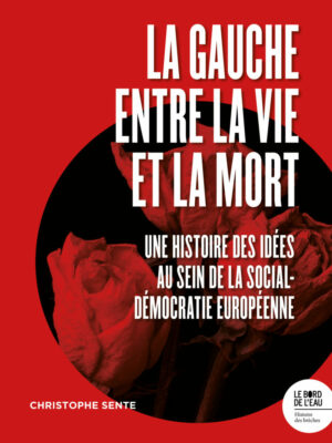 La gauche entre la vie et la mort